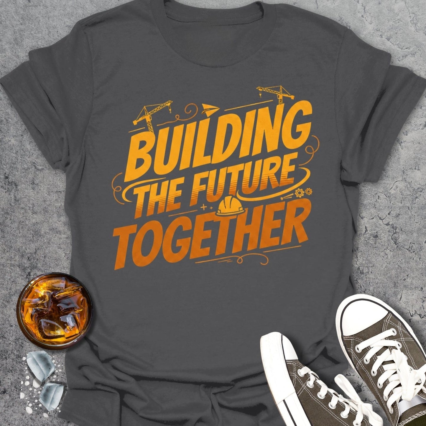 Building The Future Together T-Shirt