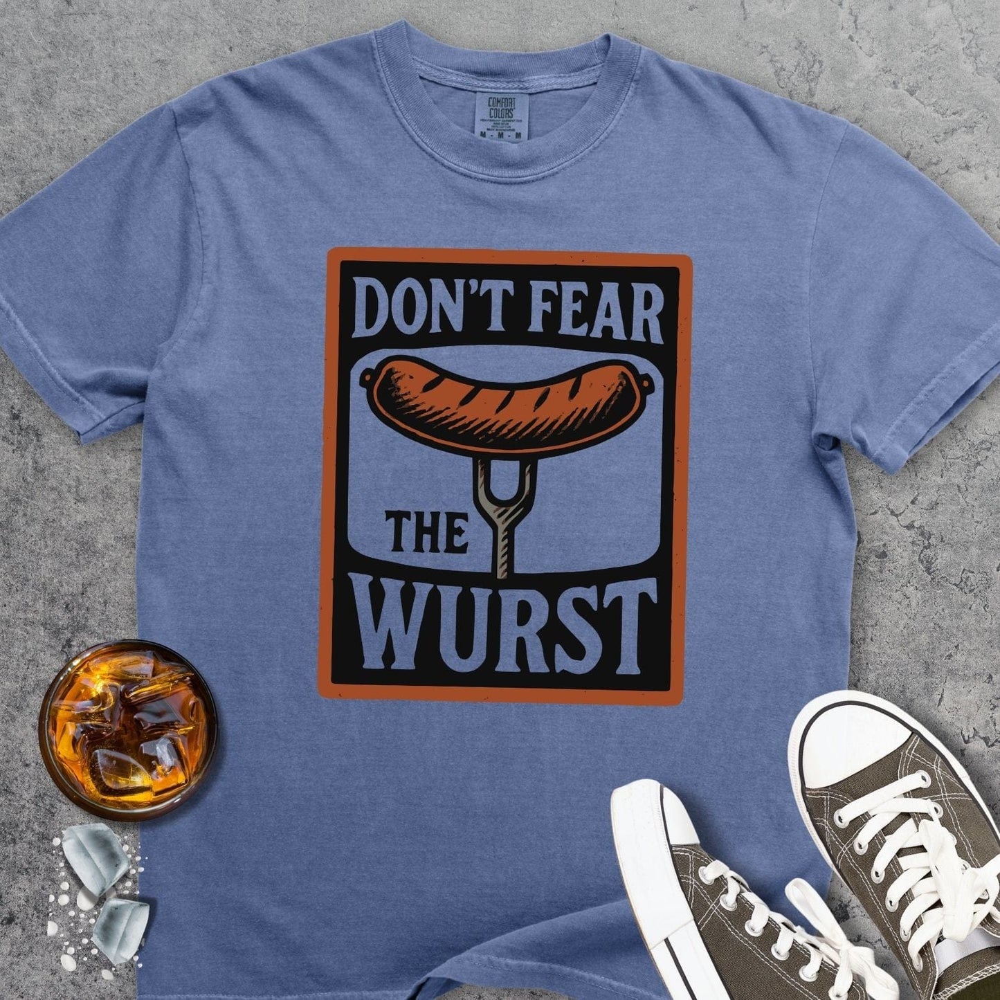Don't Fear The Wurst Comfort Colors 1717 Tee