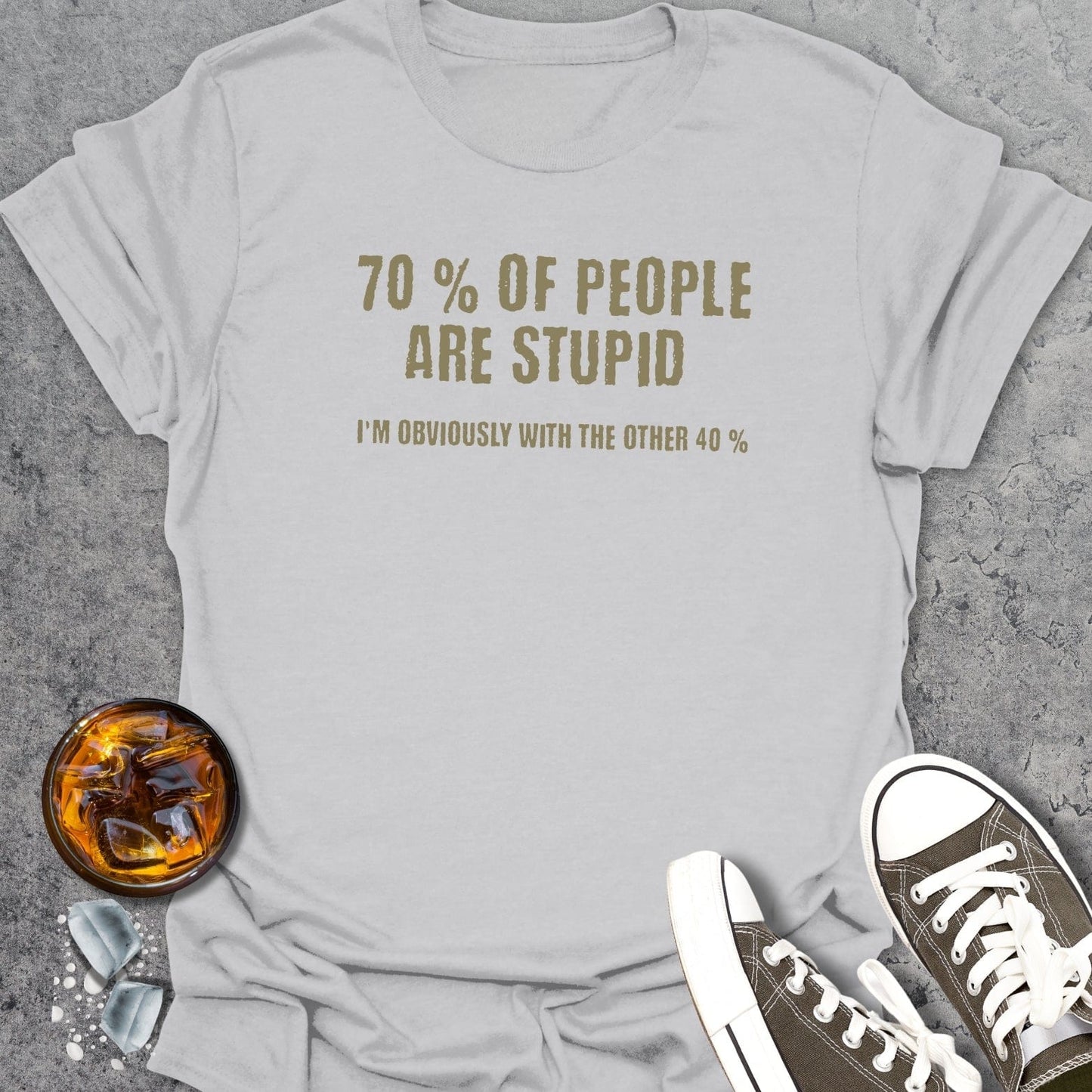 70% Of People T-Shirt