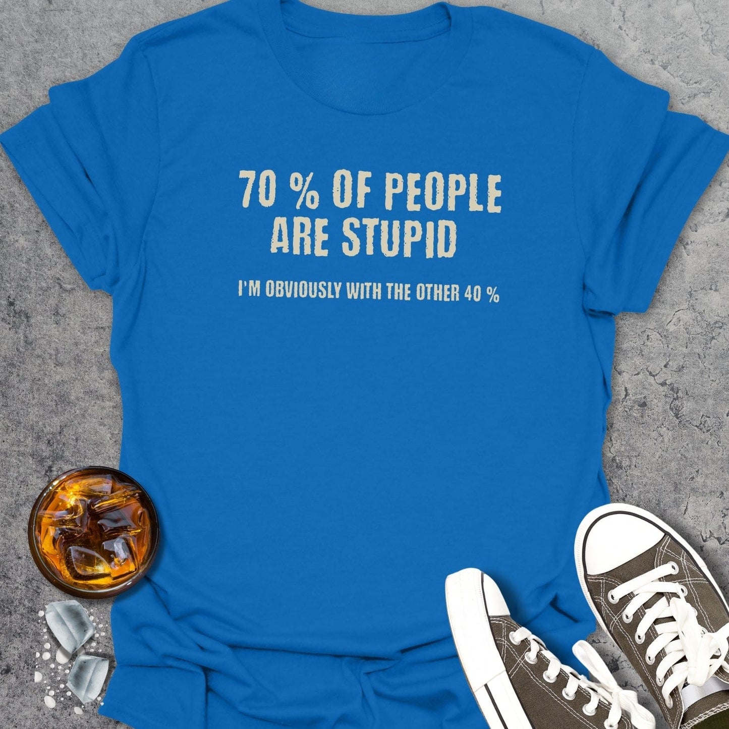 70% Of People T-Shirt