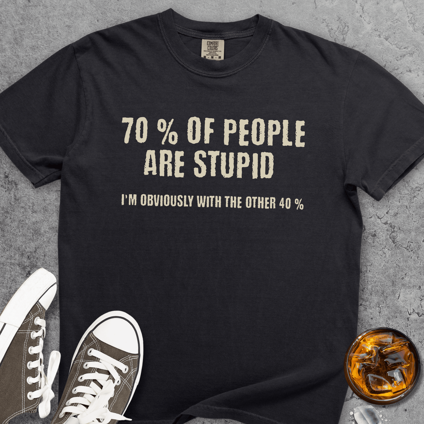 70% Of People Comfort Colors 1717 Tee