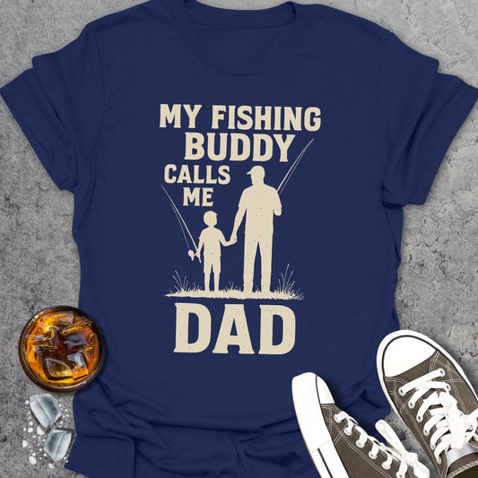 My Fishing Buddy Calls Me Dad T-Shirt