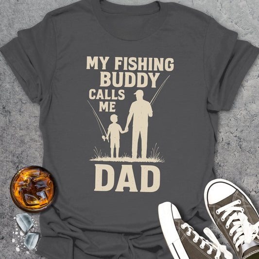My Fishing Buddy Calls Me Dad T-Shirt