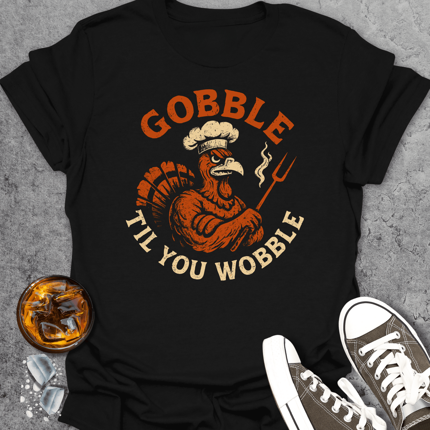 Gobble Til You Wobble T-Shirt