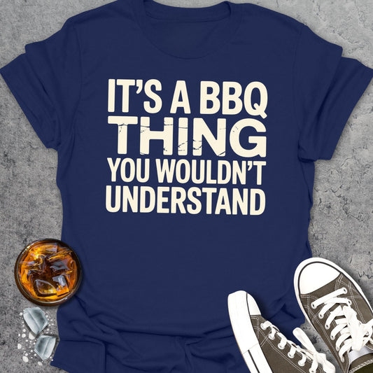 Its A BBQ Thing T-Shirt