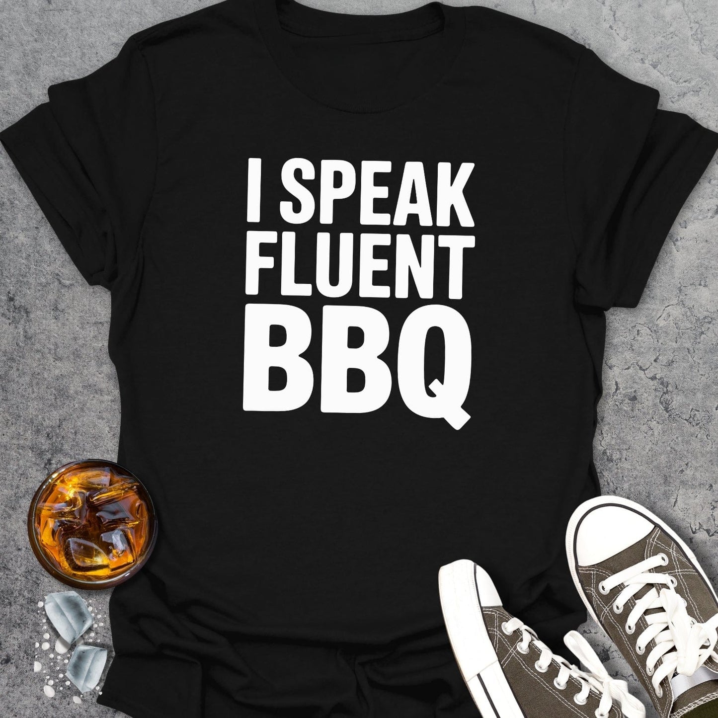 I Speak Fluent BBQ T-Shirt