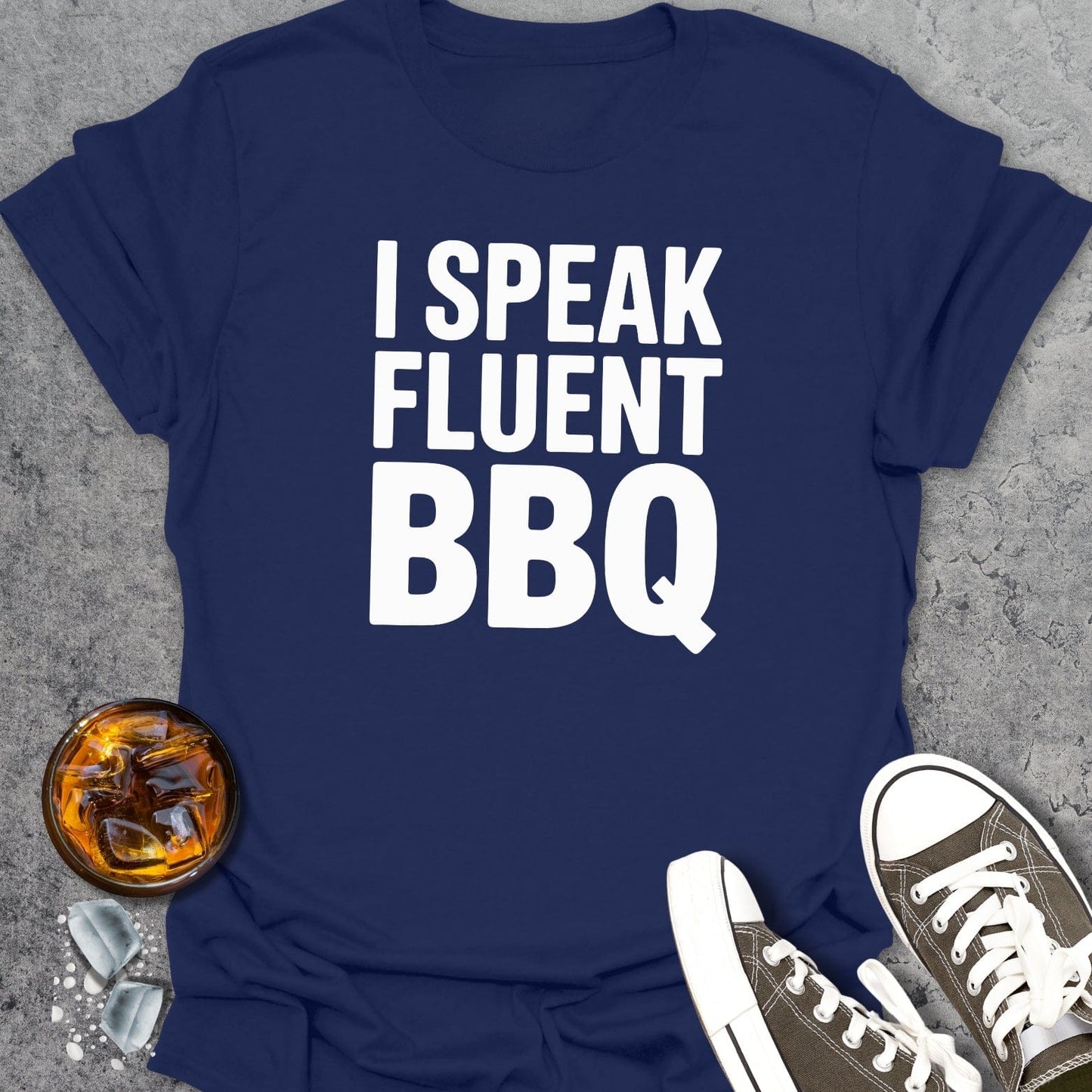 I Speak Fluent BBQ T-Shirt