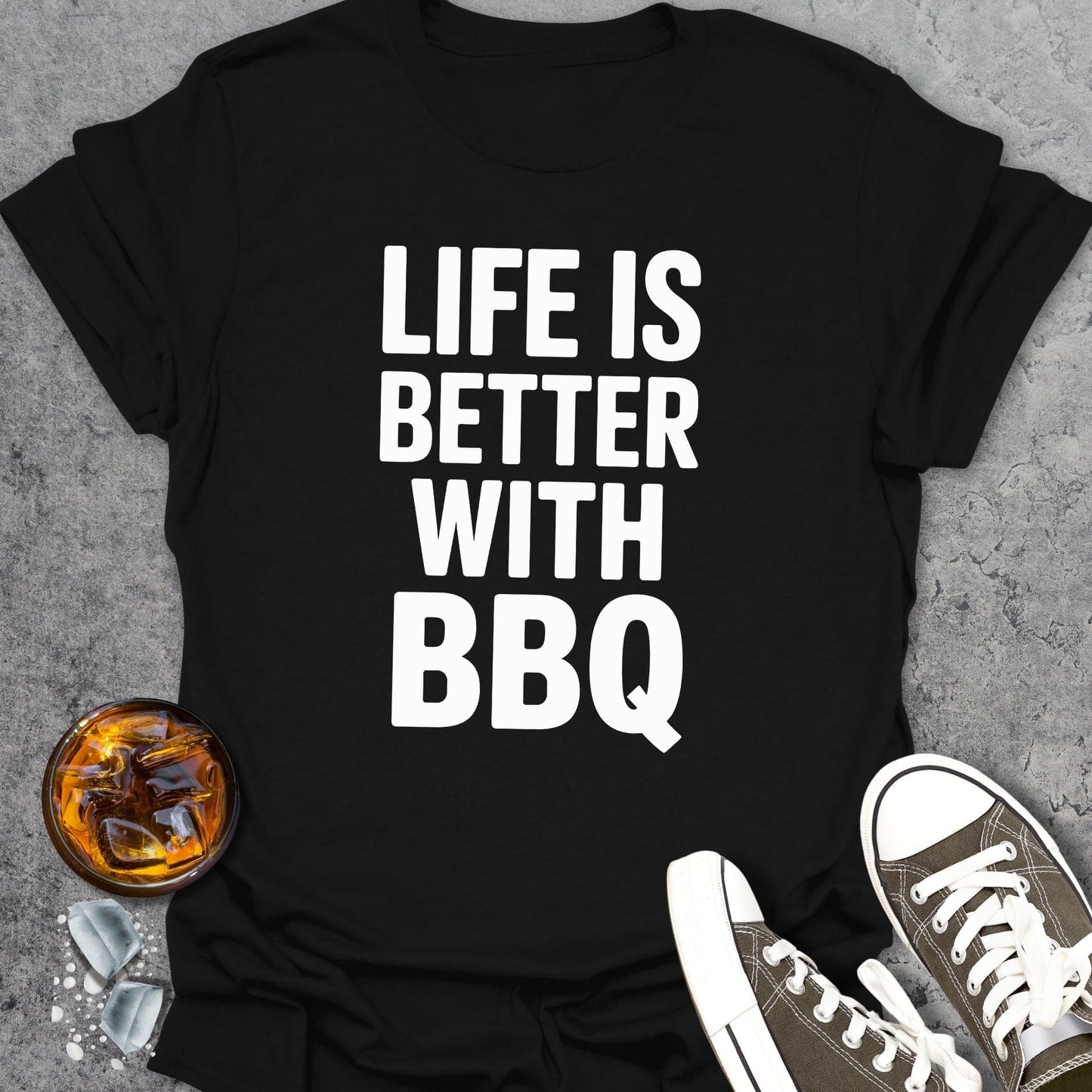 Life Is Better With BBQ T-Shirt