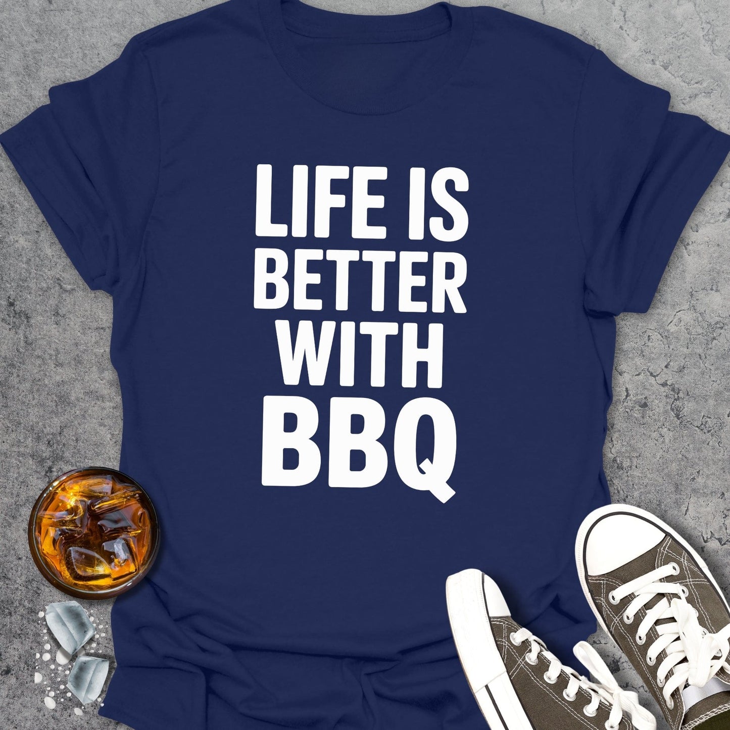 Life Is Better With BBQ T-Shirt