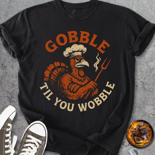 Gobble Til You Wobble - Vintage Heavyweight Tee