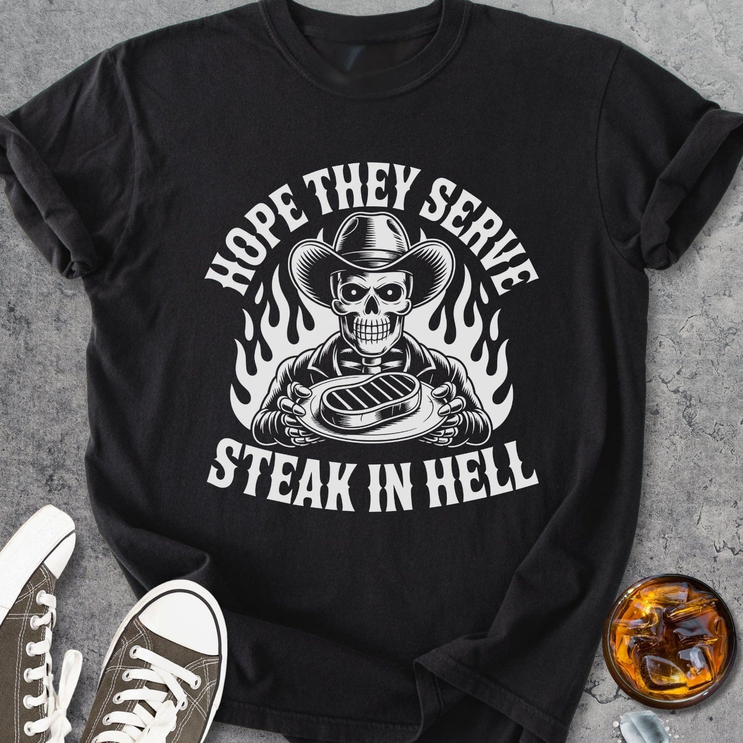 Hope They Serve Steak In Hell - Vintage Heavyweight Tee