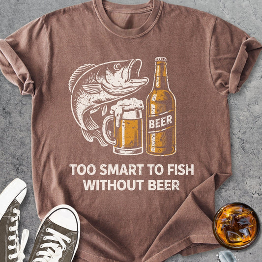 Too Smart To Fish Without Beer - Vintage Heavyweight Tee