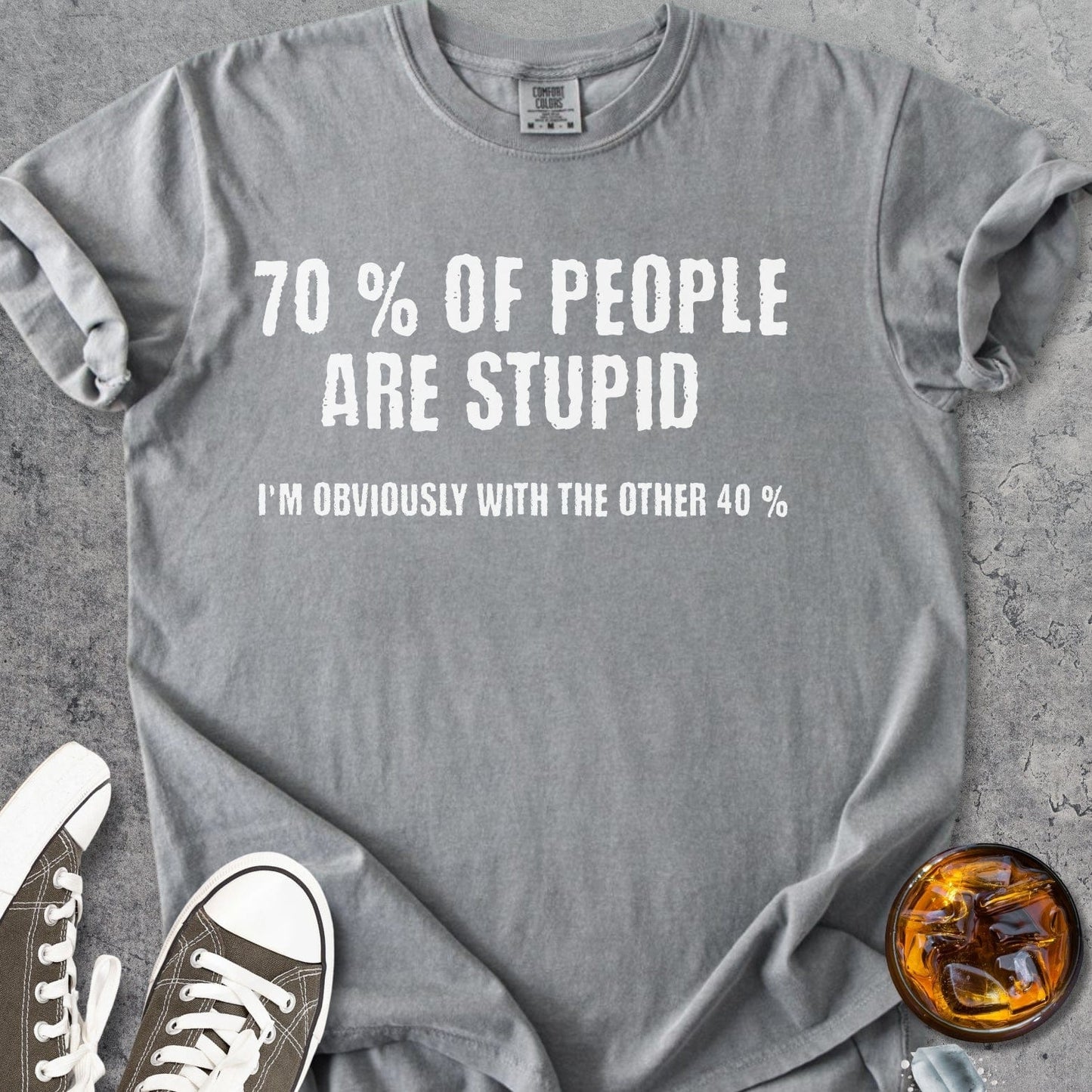 70% Of People Are Stupid - Vintage Heavyweight Tee