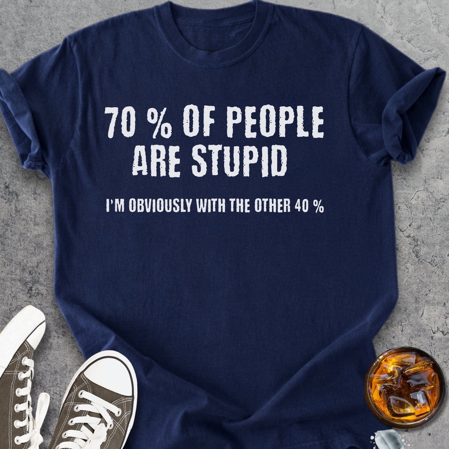 70% Of People Are Stupid - Vintage Heavyweight Tee