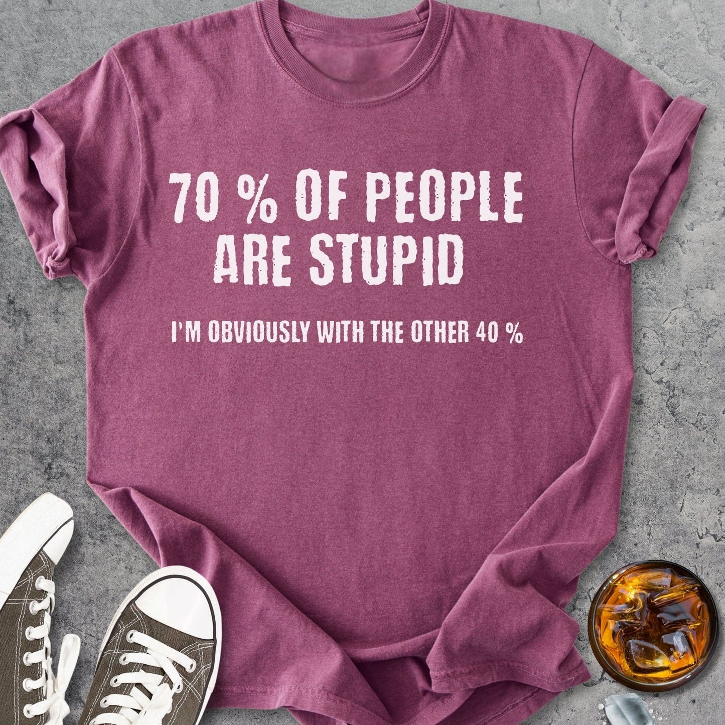 70% Of People Are Stupid - Vintage Heavyweight Tee