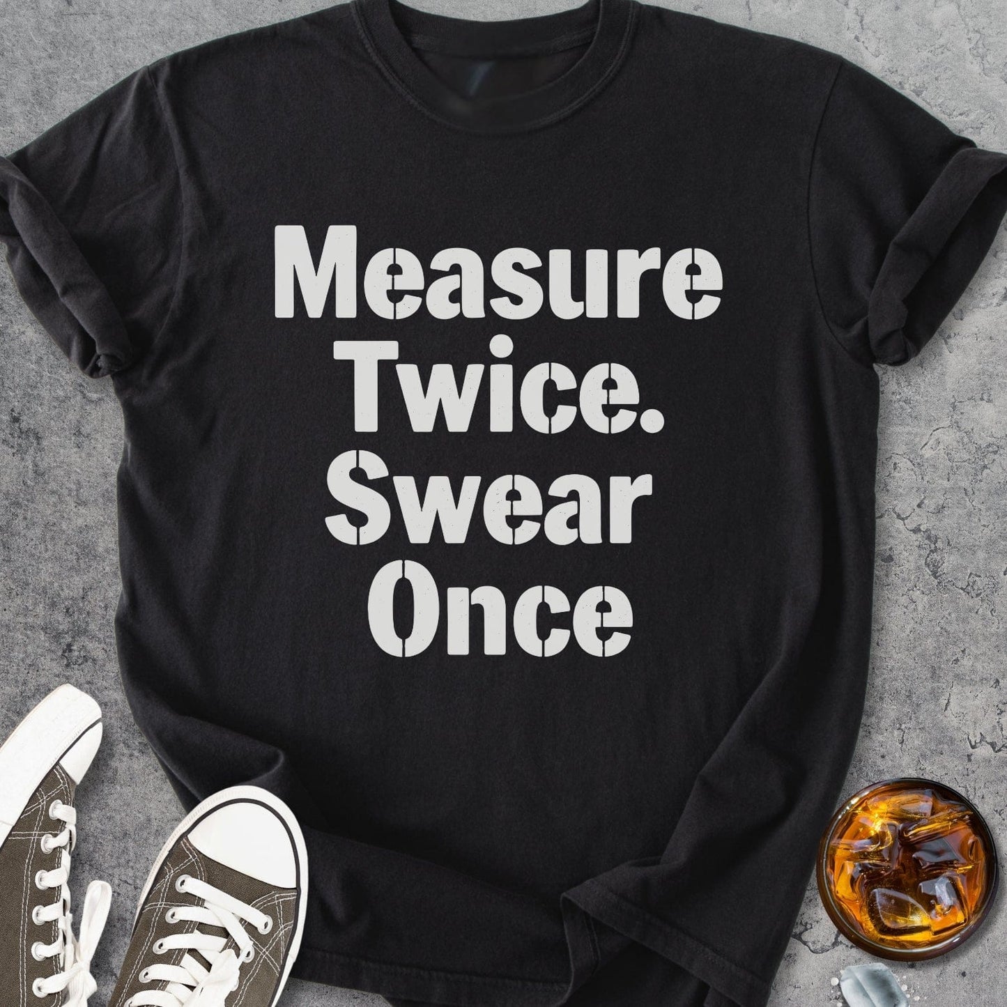 Measure Twice Swear Once - Vintage Heavyweight Tee