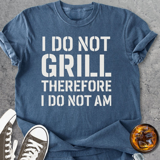 I Do Not Grill Funny - Vintage Heavyweight Tee