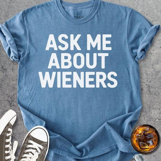 Ask Me About Wieners - Vintage Heavyweight Tee