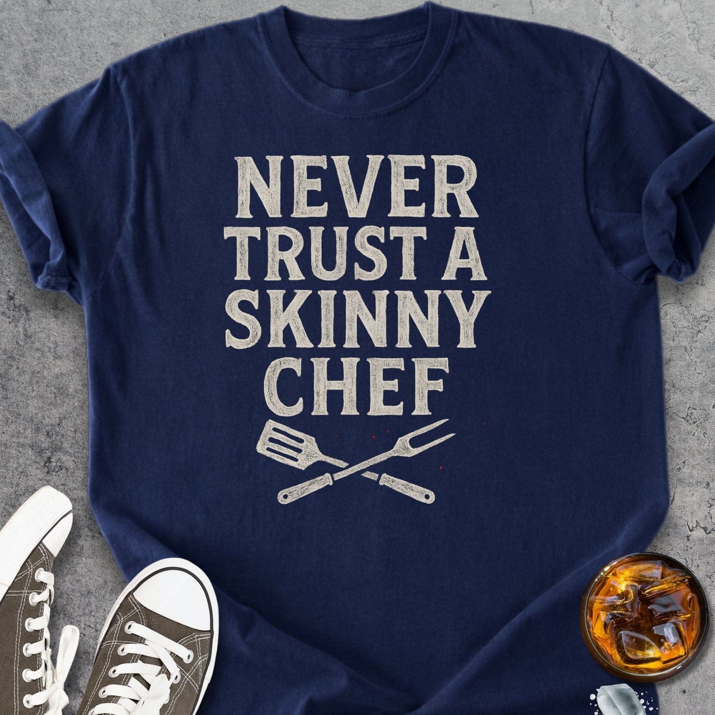 Never Trust A Skinny Chef - Vintage Heavyweight Tee