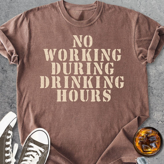 No Working During Drinking Hours - Vintage Heavyweight Tee