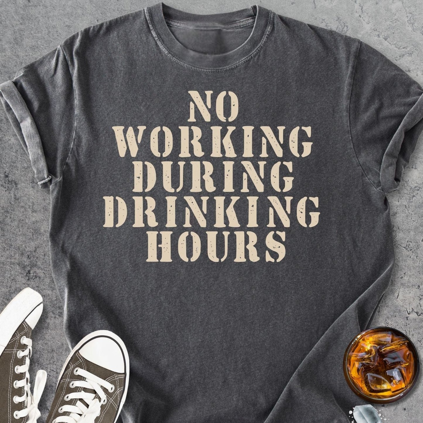 No Working During Drinking Hours - Vintage Heavyweight Tee