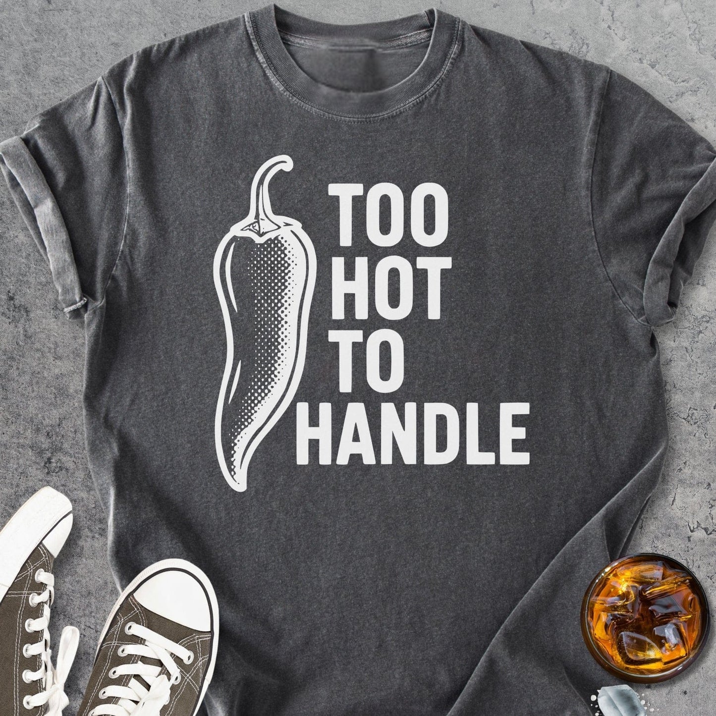 Too Hot To Handle - Vintage Heavyweight Tee