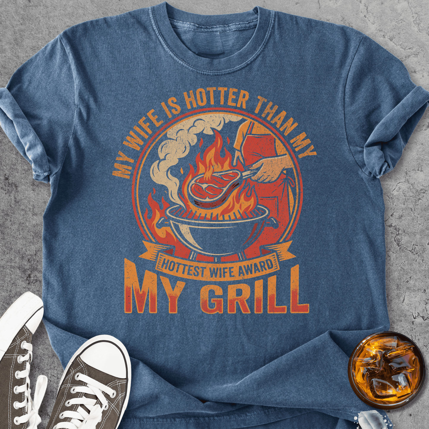 My Wife Is Hotter Than My Grill - Vintage Heavyweight Tee