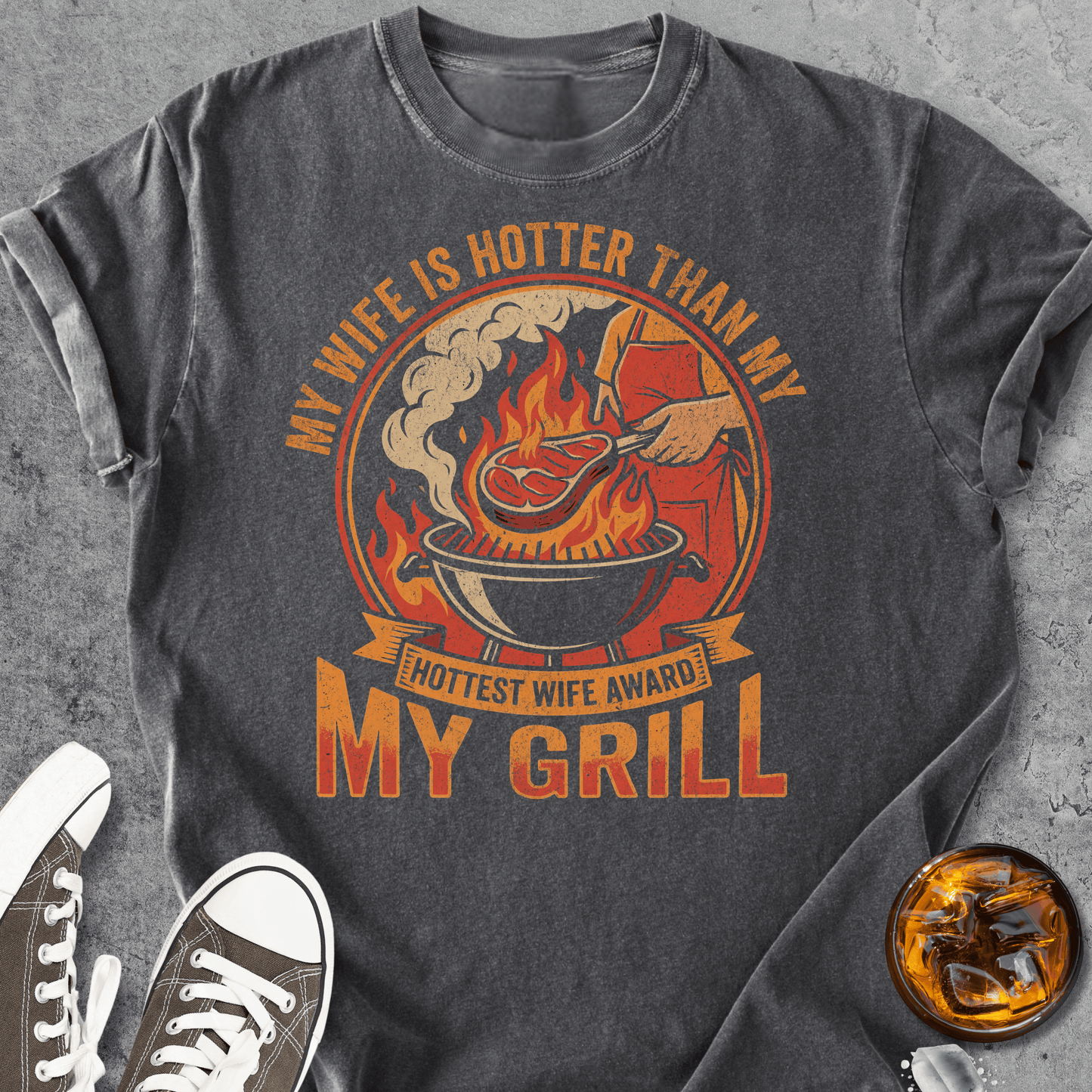 My Wife Is Hotter Than My Grill - Vintage Heavyweight Tee