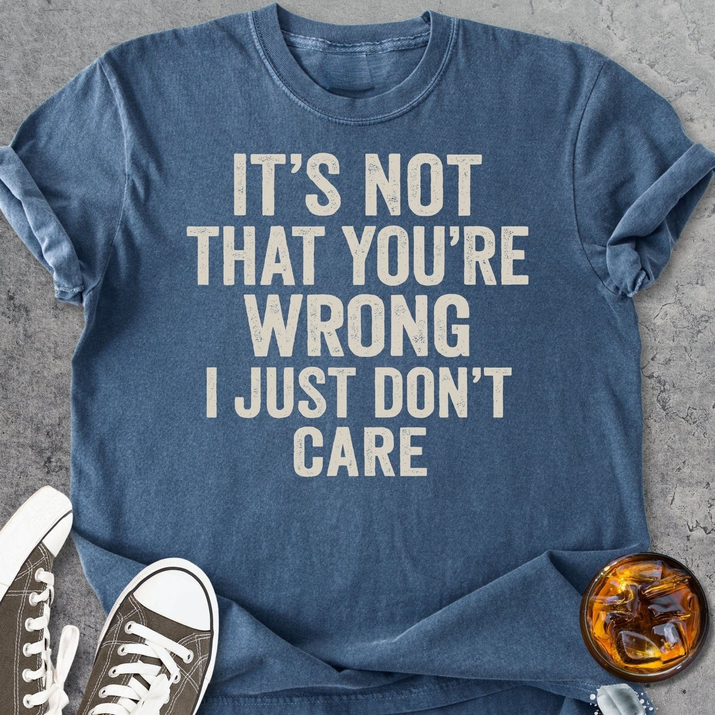 You're Not Wrong Funny - Vintage Heavyweight Tee