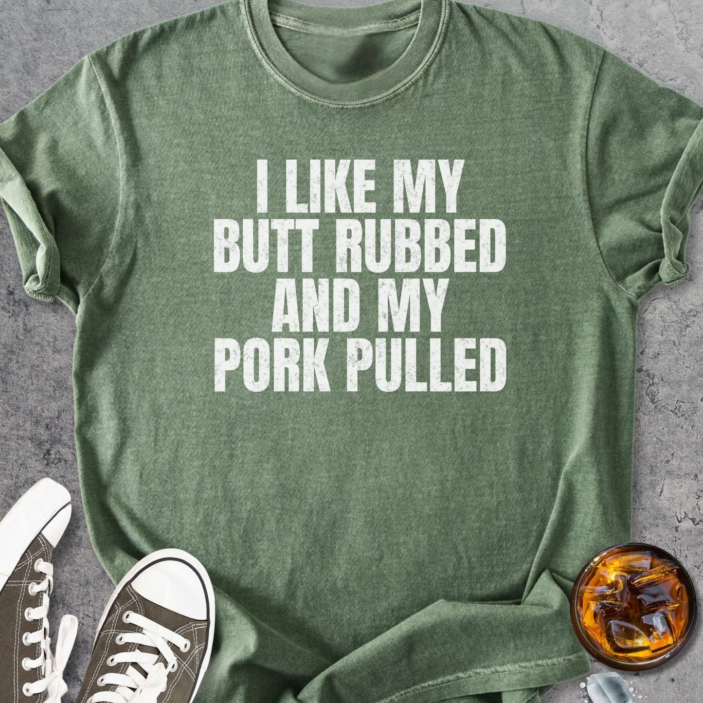 I Like My Butt Rubbed - Vintage Heavyweight Tee
