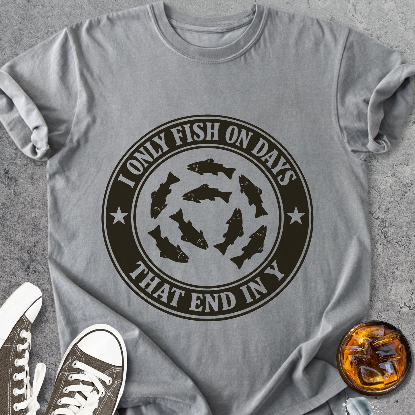 I Only Fish On Days...   - Vintage Heavyweight Tee