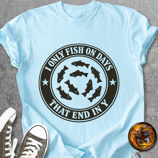 I Only Fish On Days...   - Vintage Heavyweight Tee
