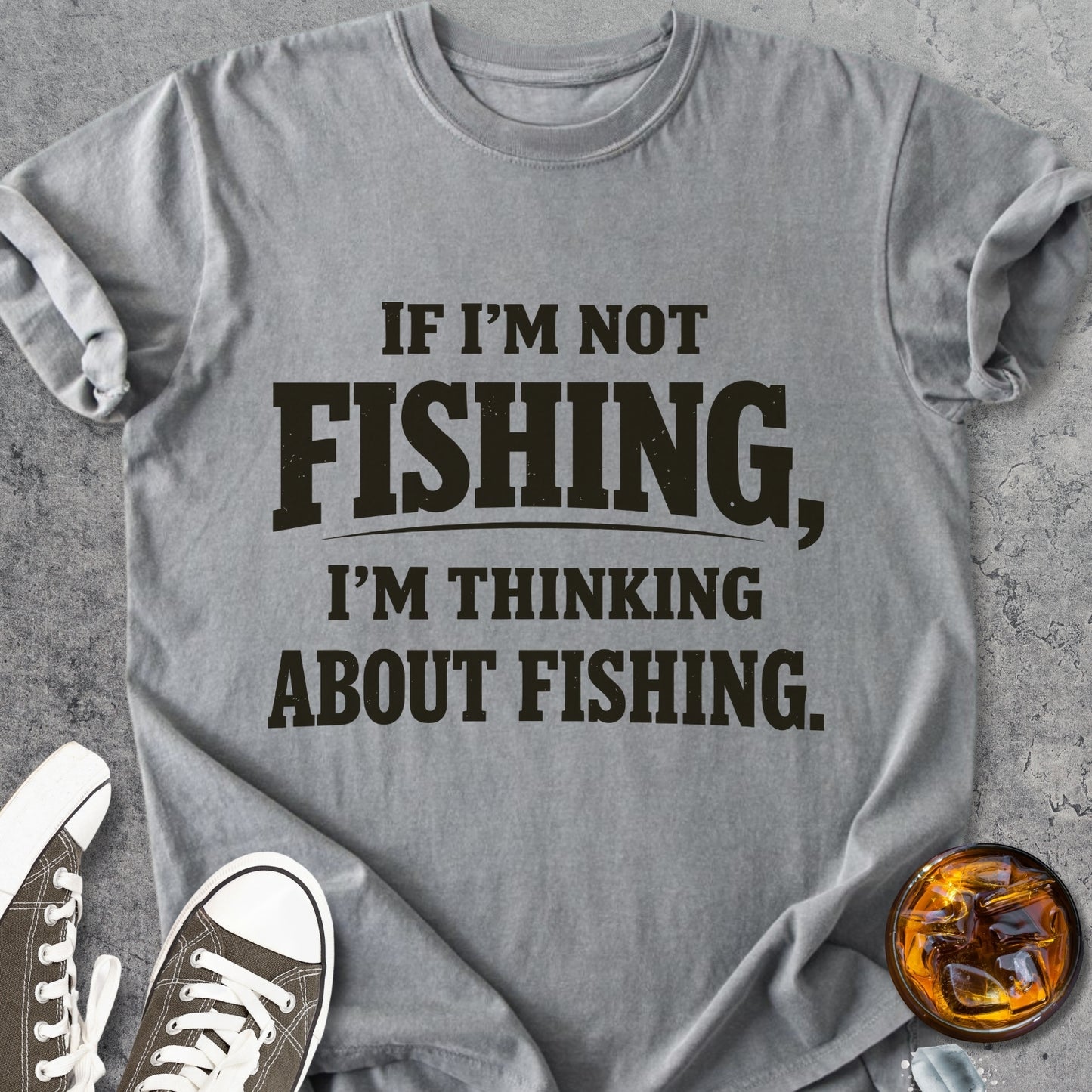 If I'm Not Fishing   - Vintage Heavyweight Tee