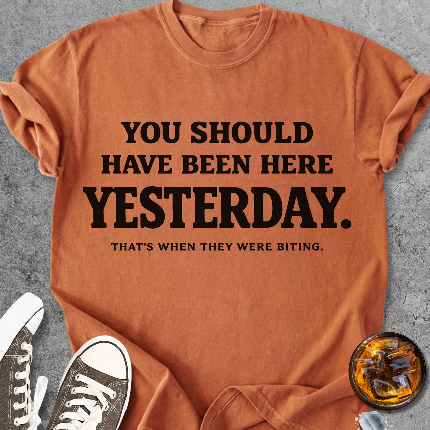 You Should Have Been Here Yesterday - Vintage Heavyweight Tee
