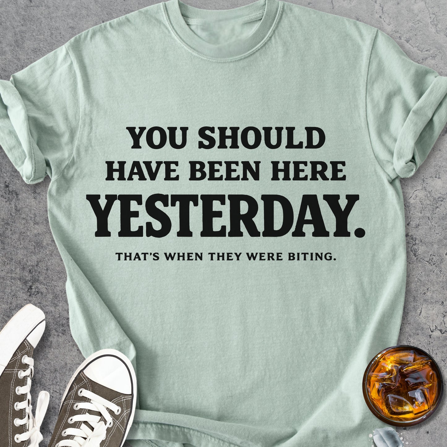 You Should Have Been Here Yesterday - Vintage Heavyweight Tee