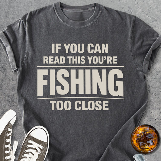 Fishing Too Close - Vintage Heavyweight Tee