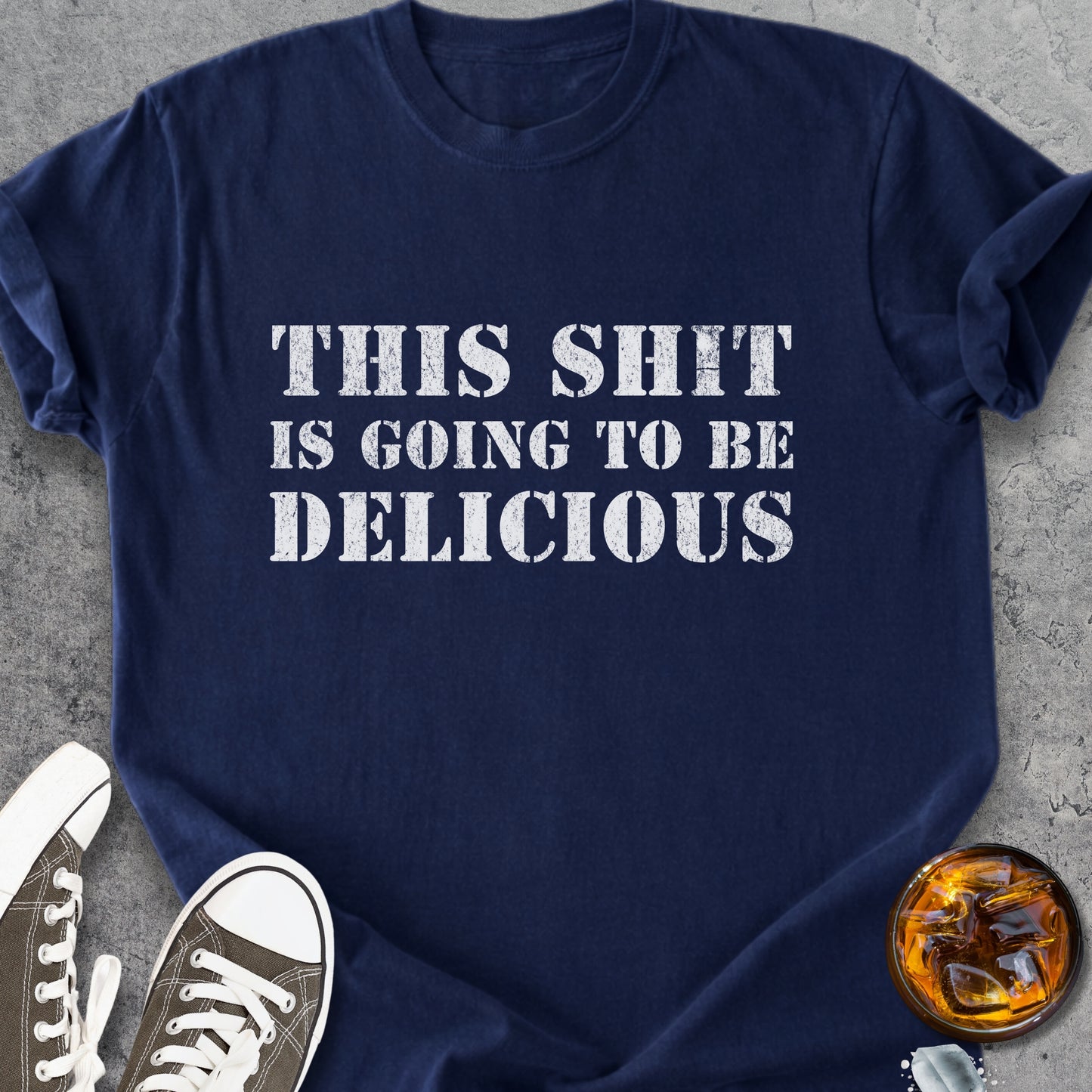 This Shit Is Going To Be Delicious - Vintage Heavyweight Tee