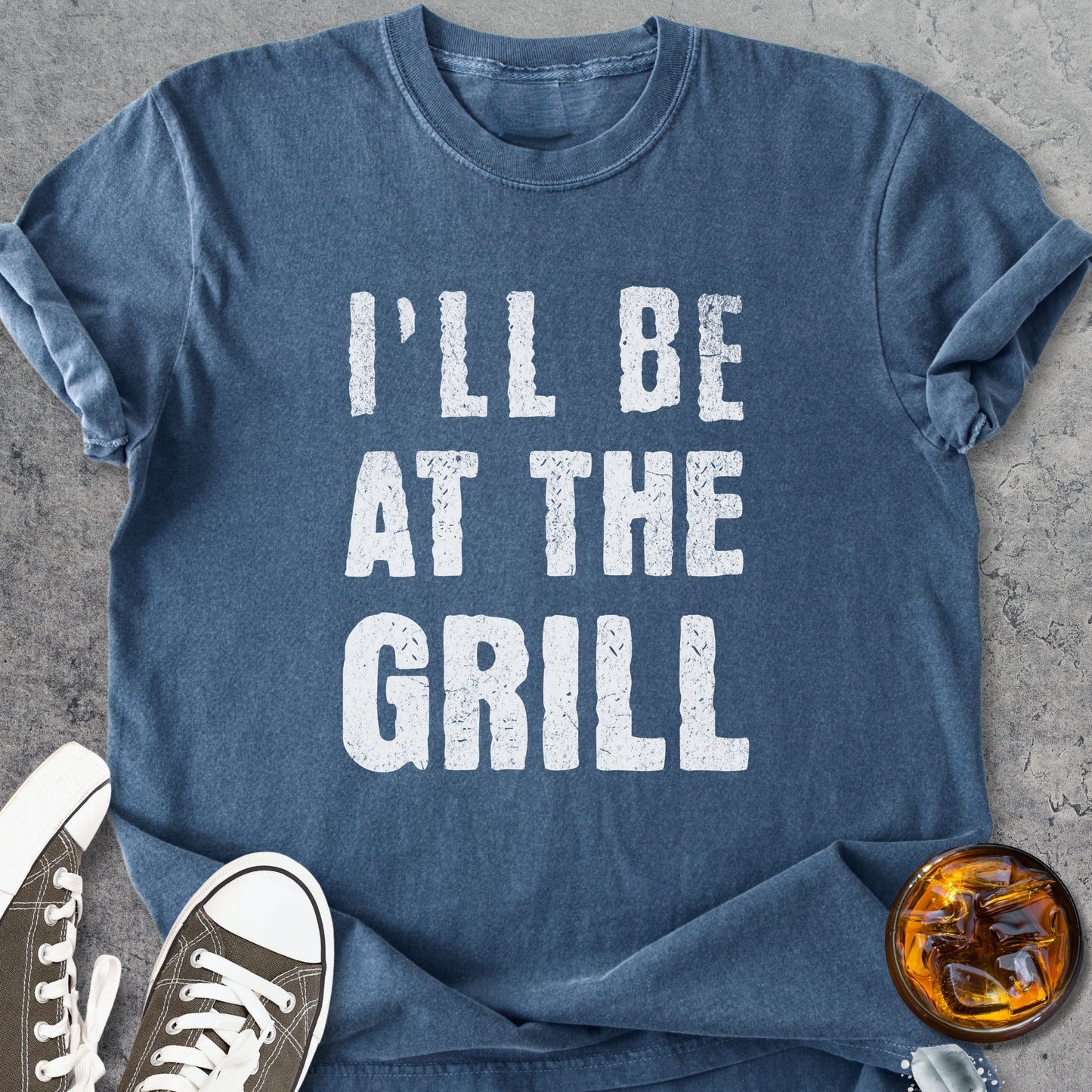 I'll Be At The Grill - Vintage Heavyweight Tee