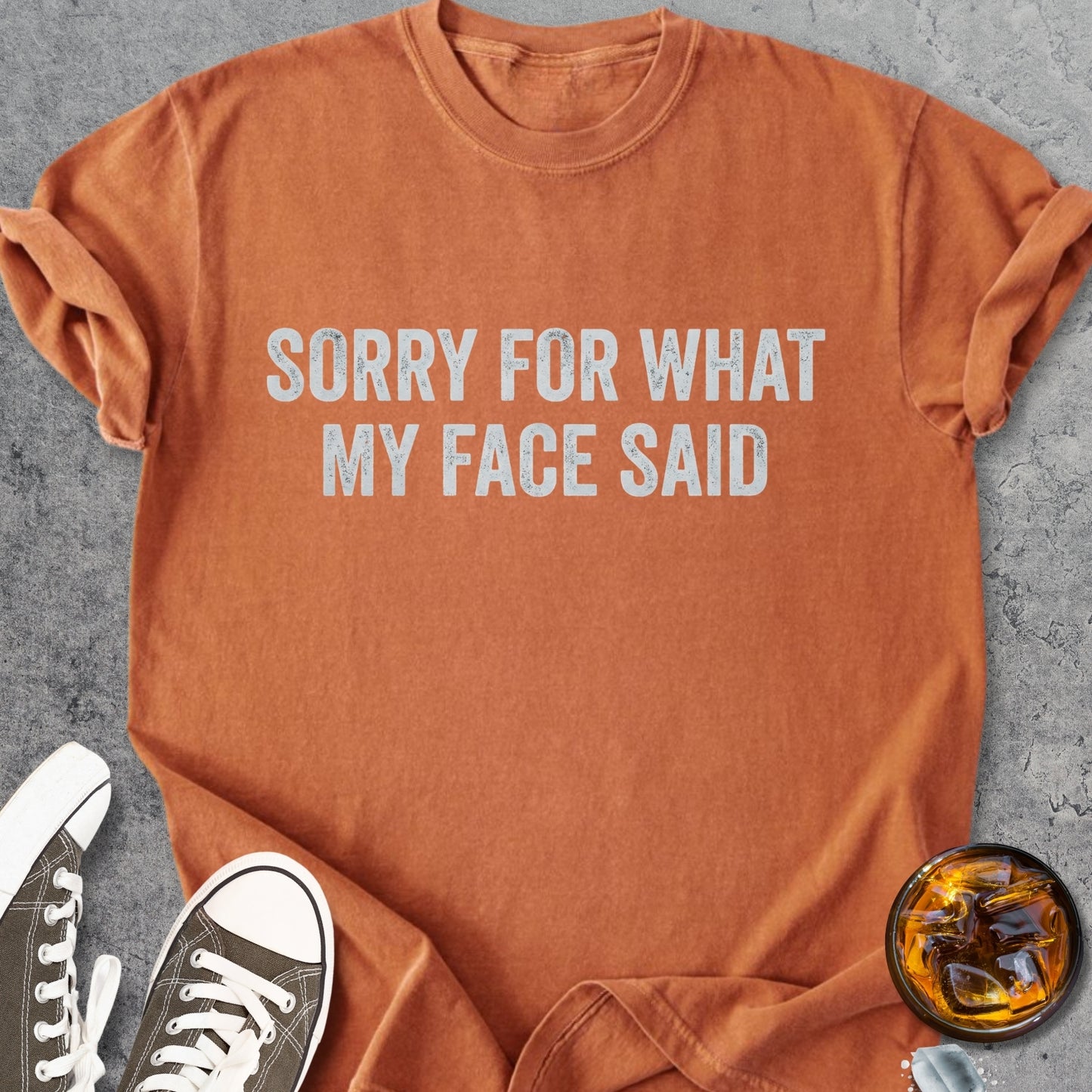 Sorry For What My Face Said - Vintage Heavyweight Tee
