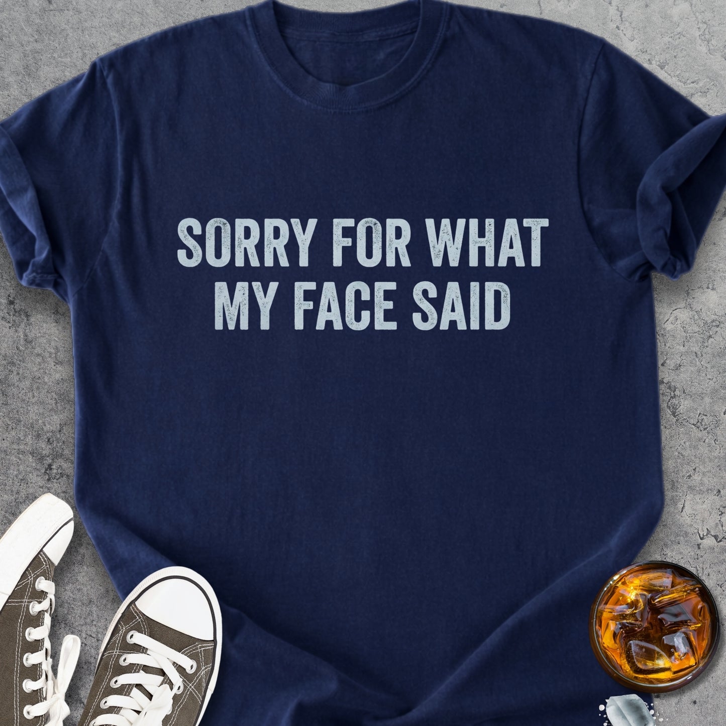 Sorry For What My Face Said - Vintage Heavyweight Tee