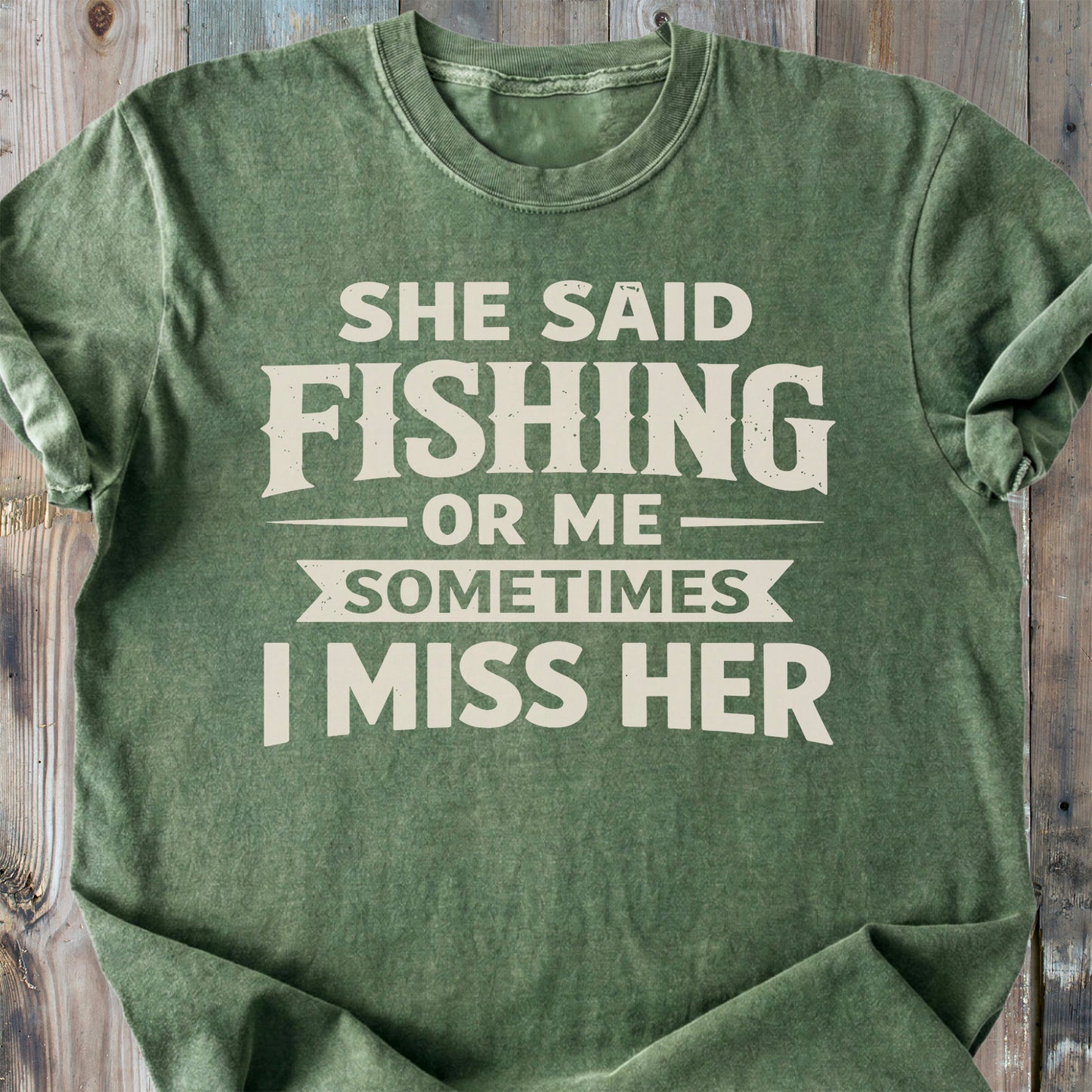 She Said Fishing Or Me - Premium Heavyweight Tee