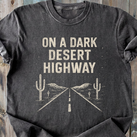 On A Dark Desert Highway - Premium Heavyweight Tee