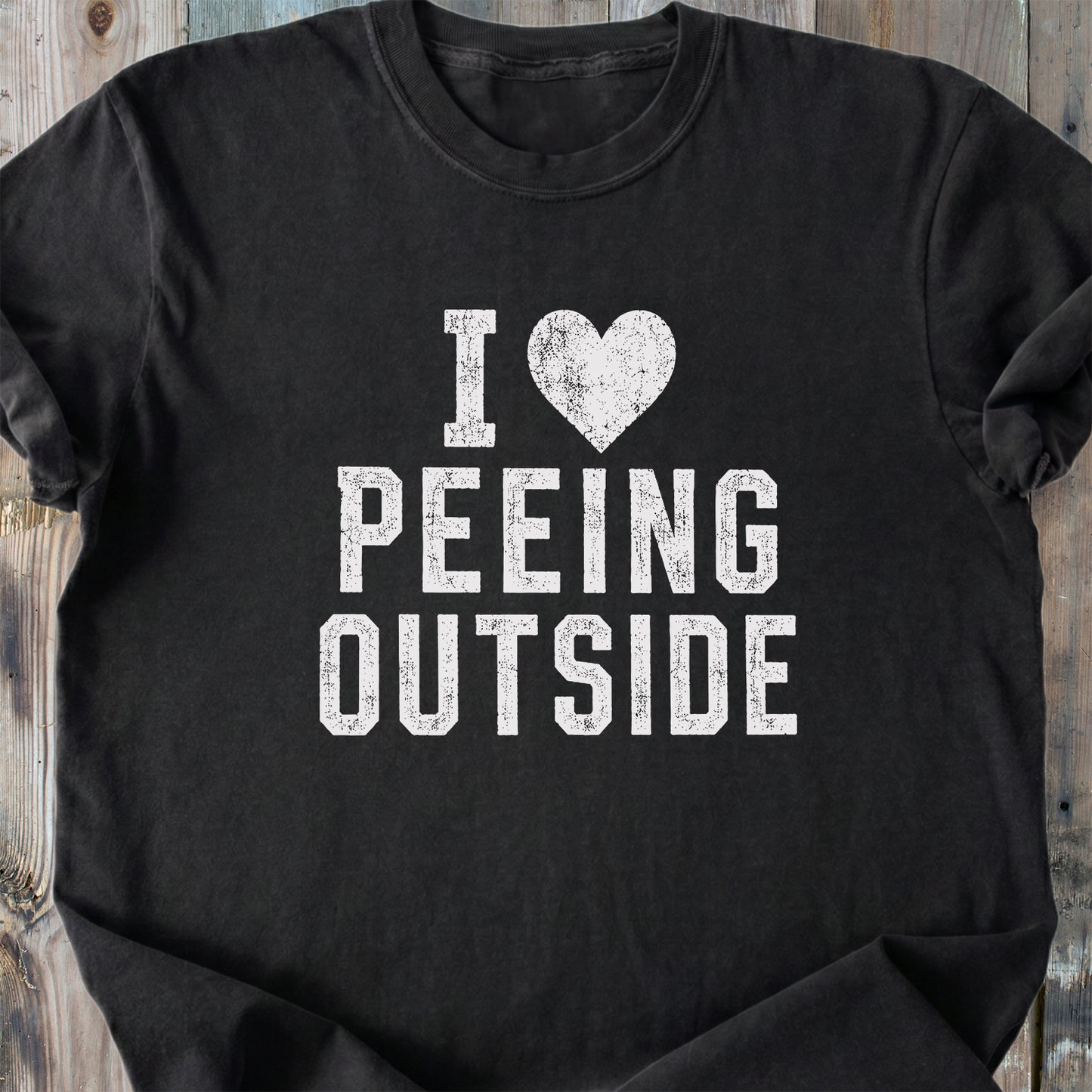 I Love Peeing Outside - Premium Heavyweight Tee