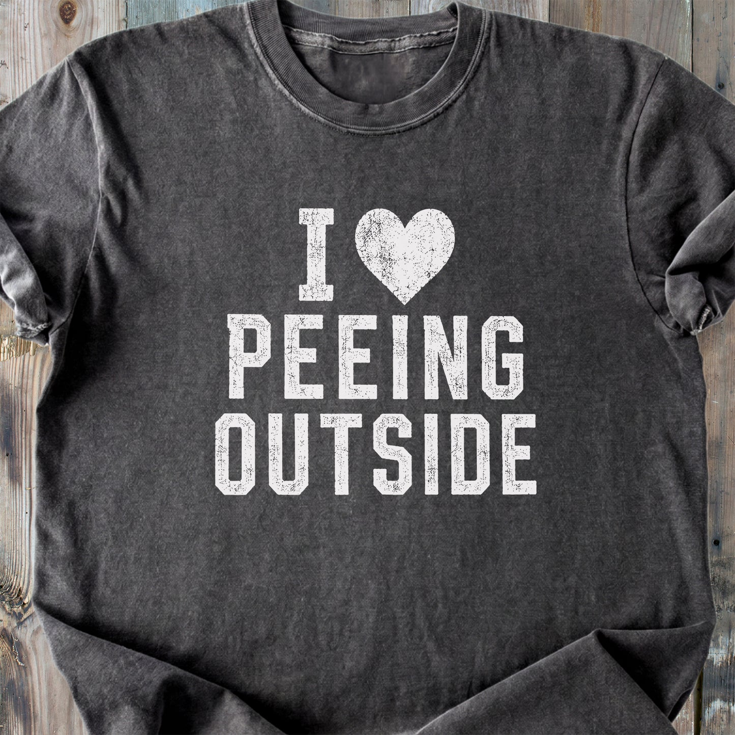 I Love Peeing Outside - Premium Heavyweight Tee