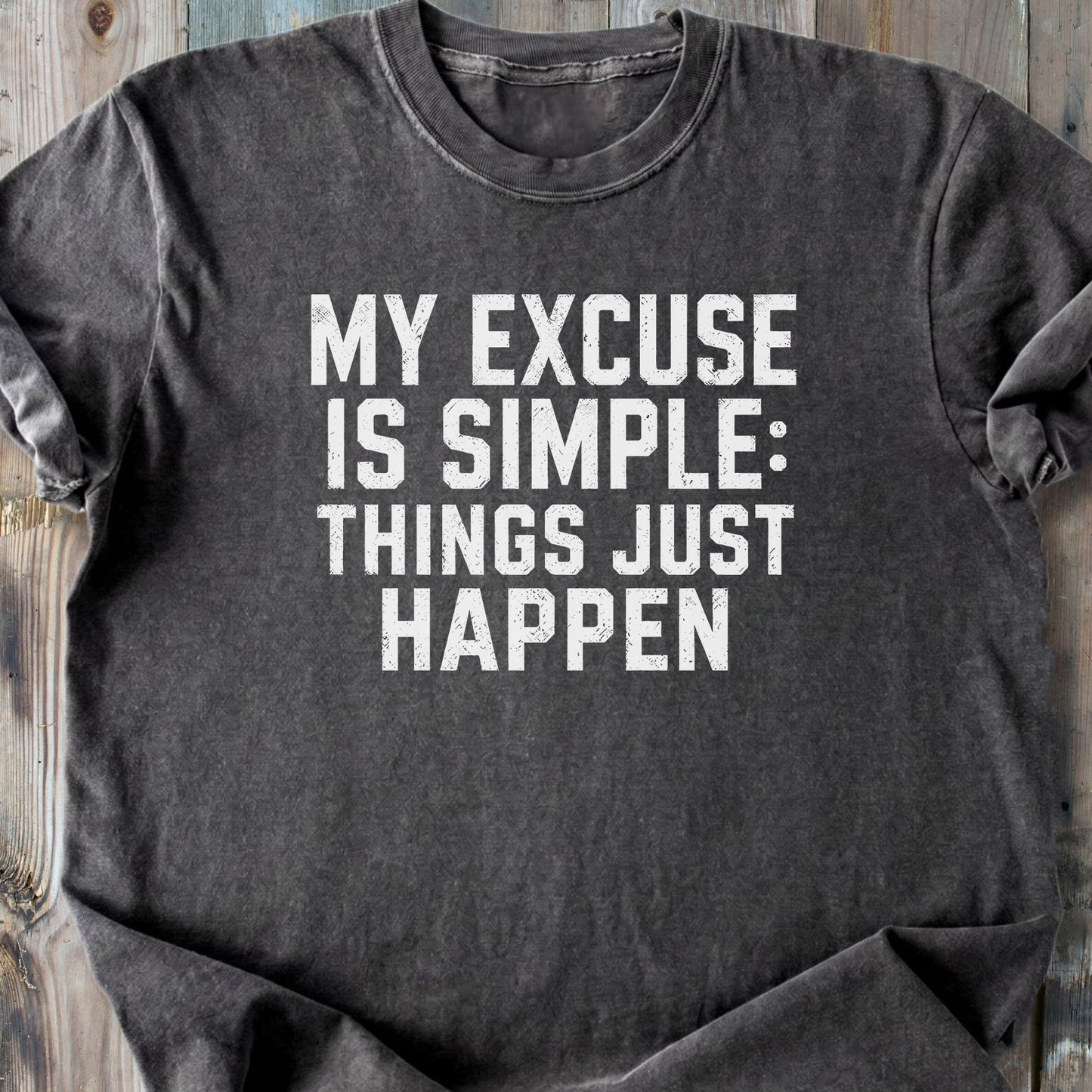 Things Just Happen - Premium Heavyweight Tee