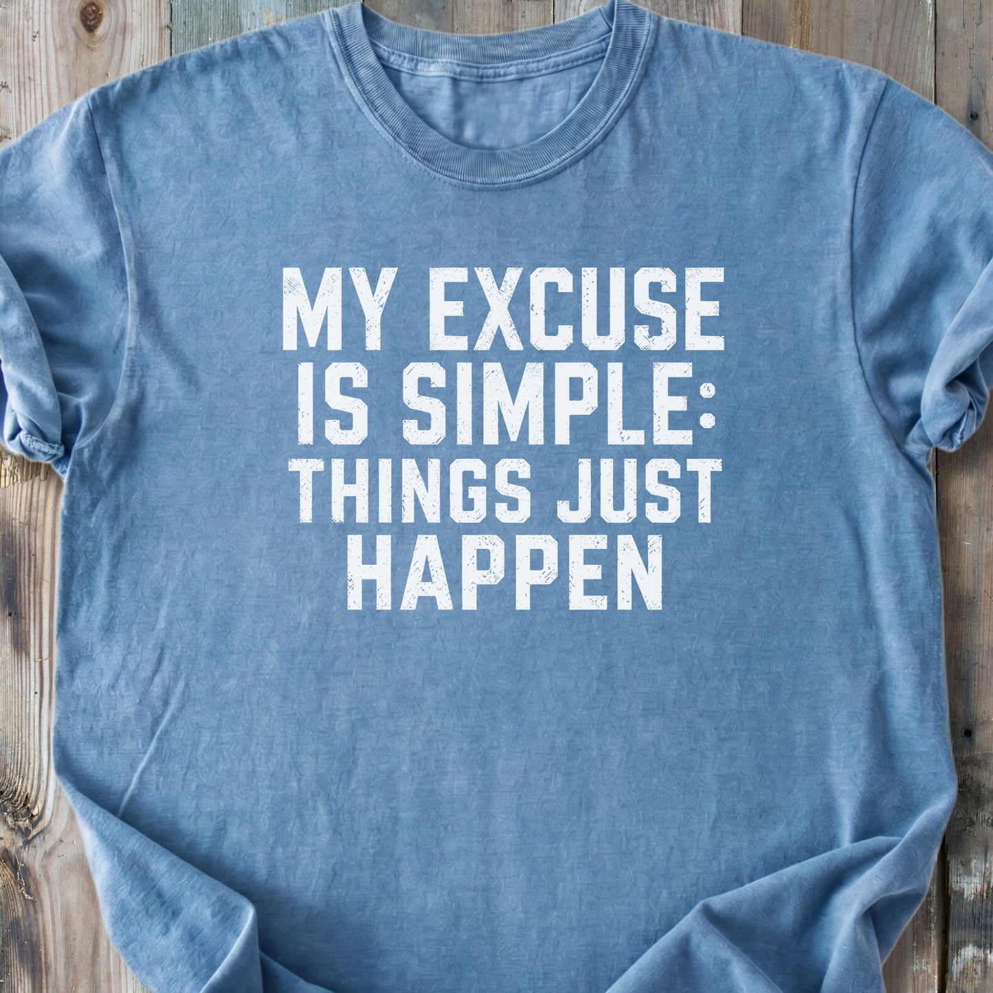 Things Just Happen - Premium Heavyweight Tee