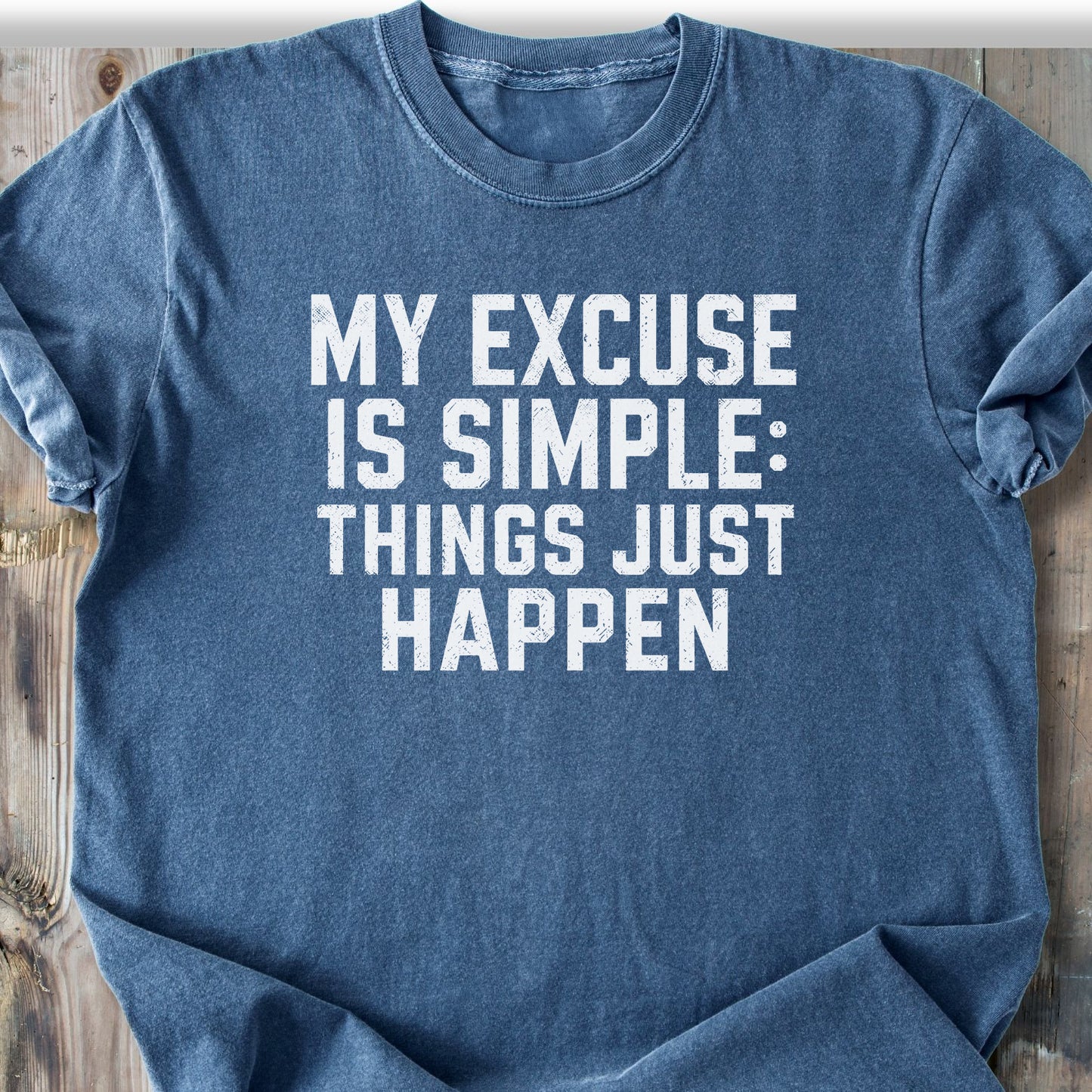 Things Just Happen - Premium Heavyweight Tee