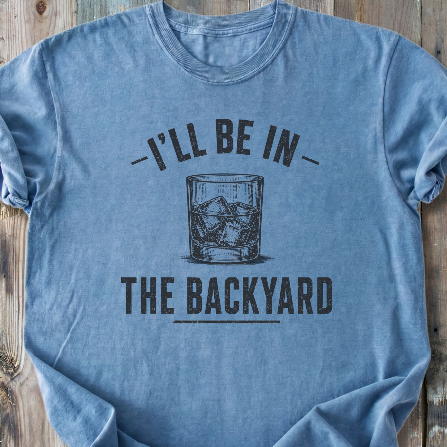 I'll Be In The Backyard - Premium Heavyweight Tee