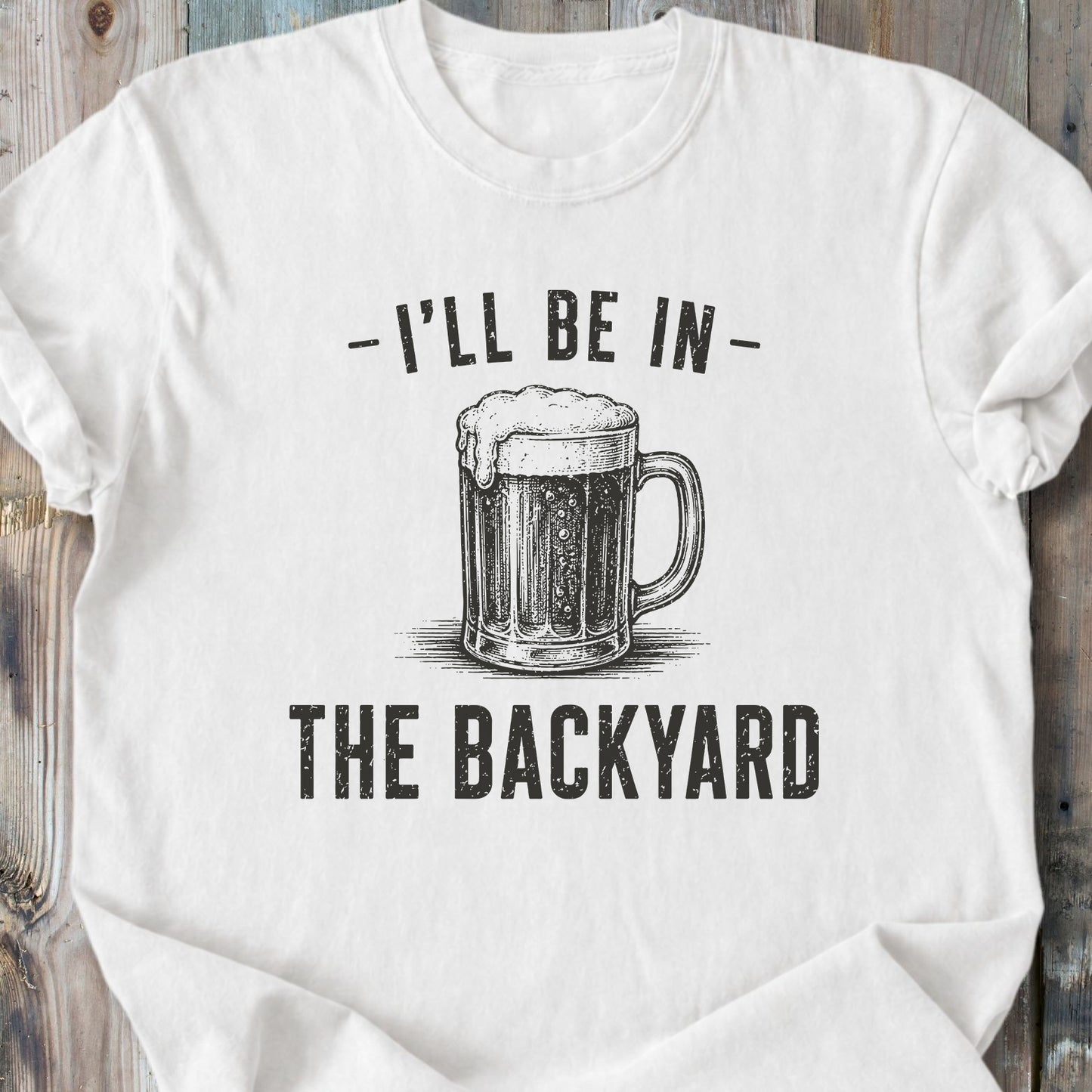 I'll Be In The Backyard - Premium Heavyweight Tee