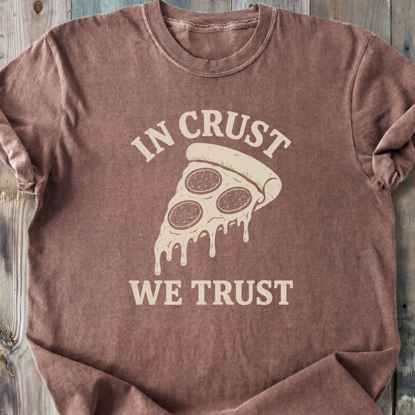 In Crust We Trust - Premium Heavyweight Tee